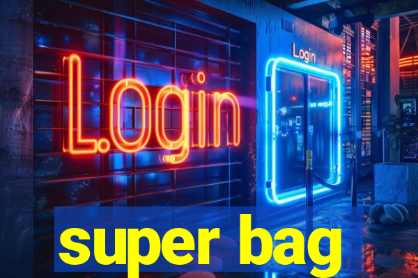 super bag