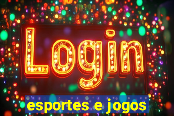 esportes e jogos