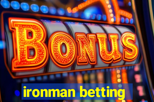 ironman betting