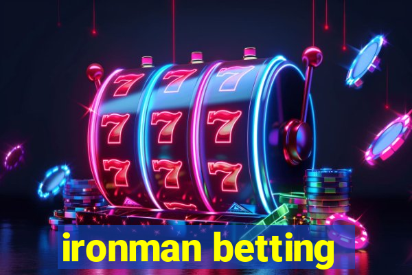 ironman betting