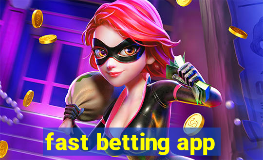 fast betting app