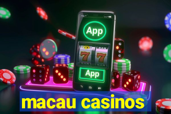 macau casinos