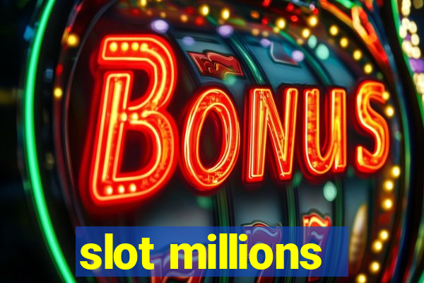 slot millions