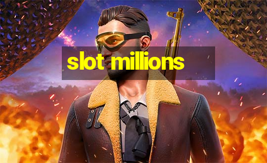 slot millions