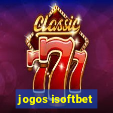 jogos isoftbet