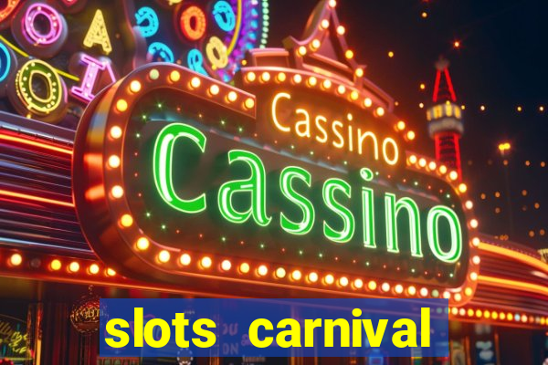 slots carnival android app