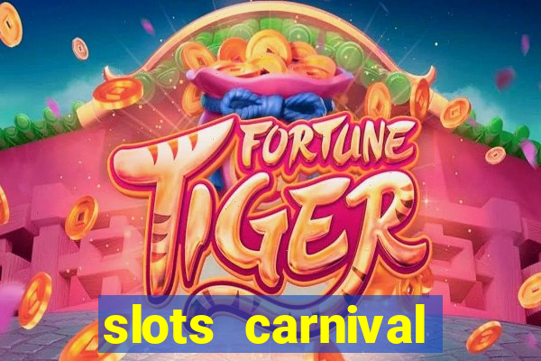 slots carnival android app