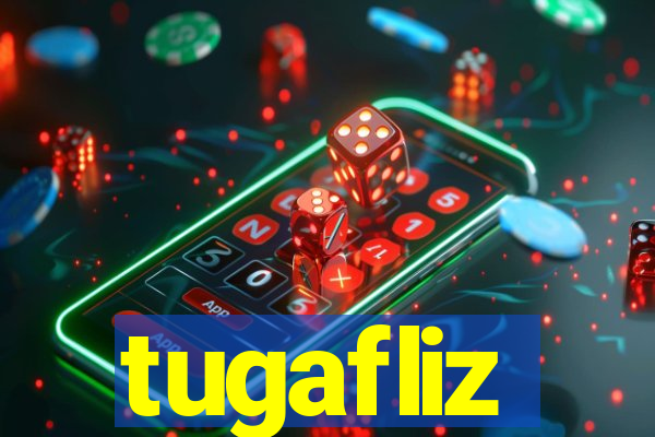 tugafliz