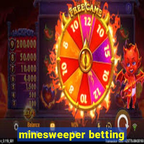 minesweeper betting