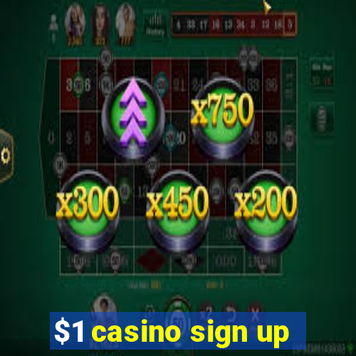 $1 casino sign up