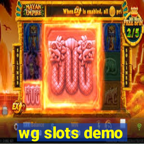 wg slots demo