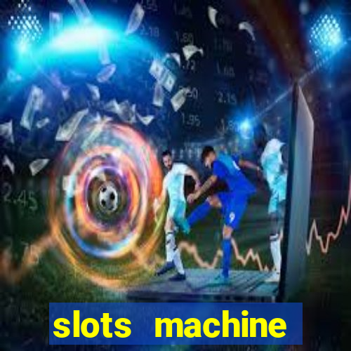 slots machine online for money