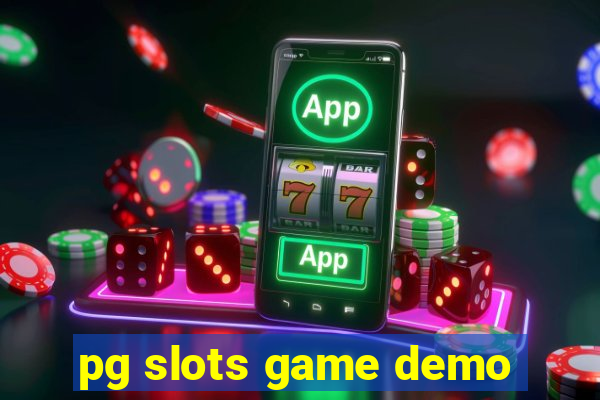 pg slots game demo