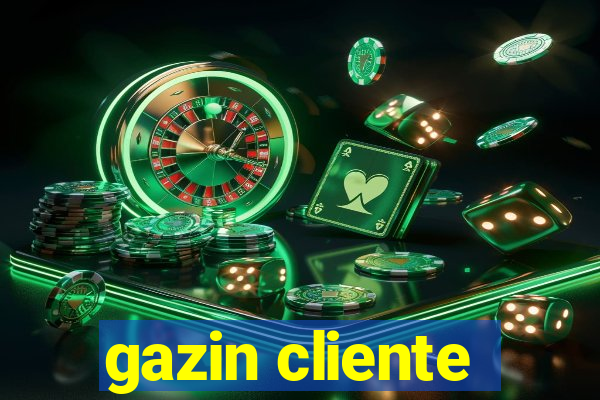 gazin cliente