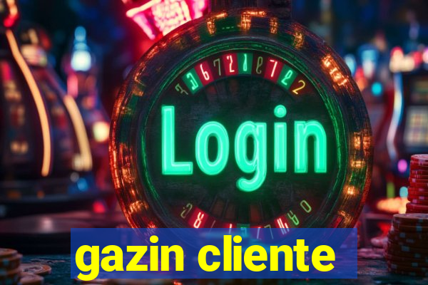 gazin cliente