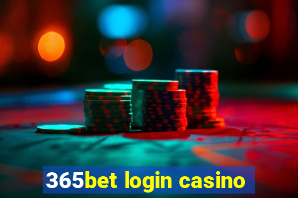 365bet login casino