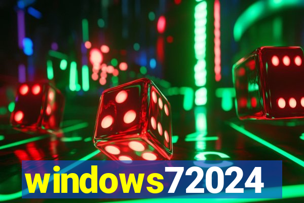 windows72024