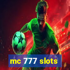 mc 777 slots