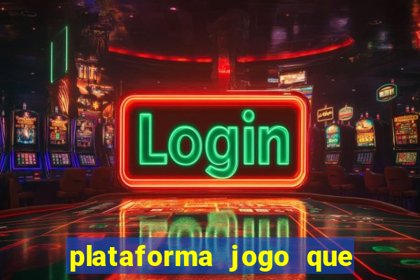 plataforma jogo que paga no cadastro