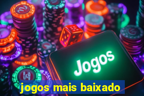 jogos mais baixado