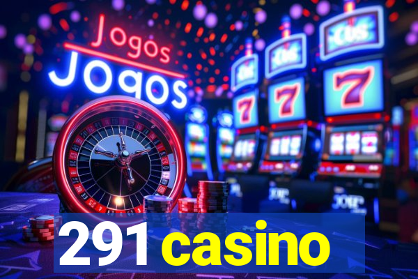 291 casino