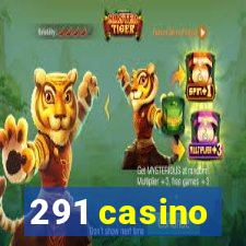 291 casino