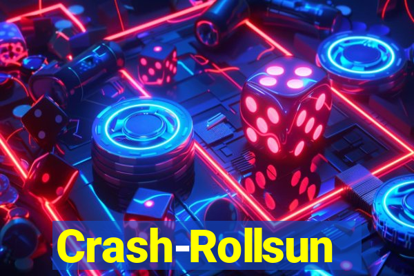 Crash-Rollsun