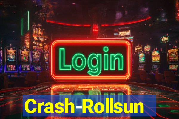 Crash-Rollsun