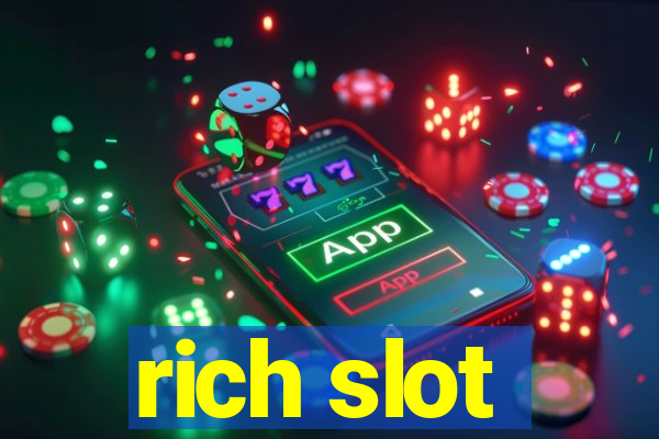 rich slot