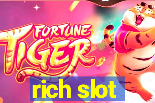 rich slot