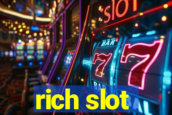 rich slot