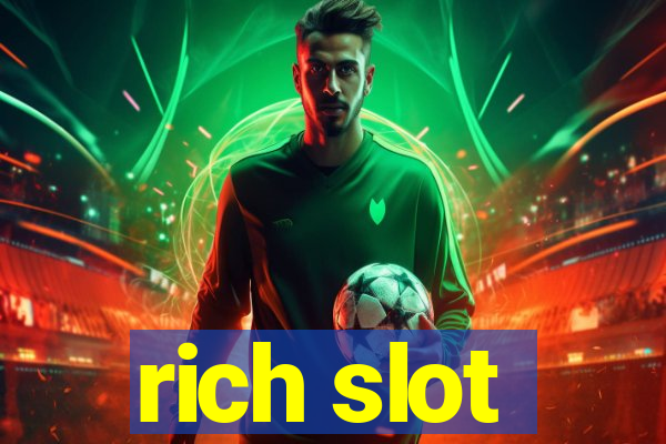 rich slot