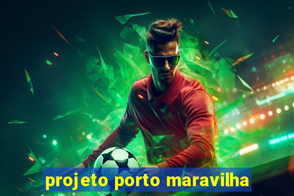 projeto porto maravilha