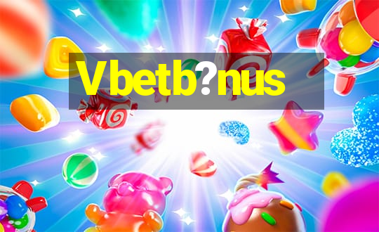 Vbetb?nus