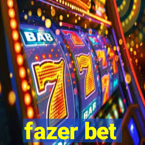 fazer bet