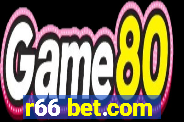 r66 bet.com