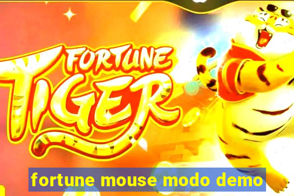 fortune mouse modo demo