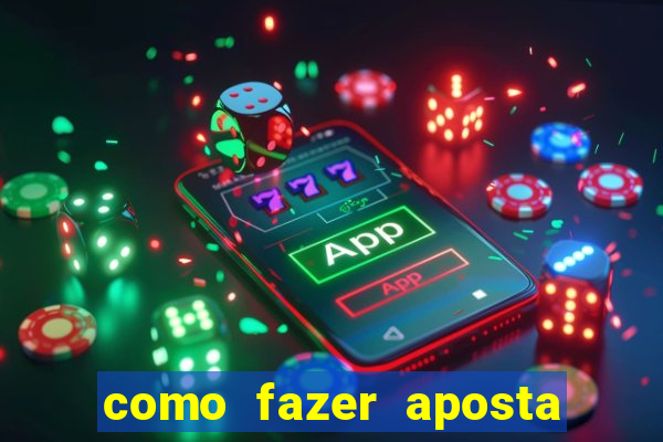 como fazer aposta jogo do bicho