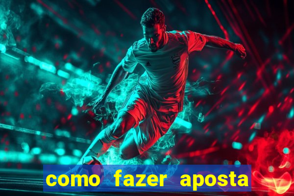 como fazer aposta jogo do bicho