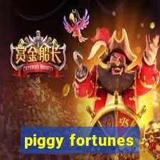 piggy fortunes