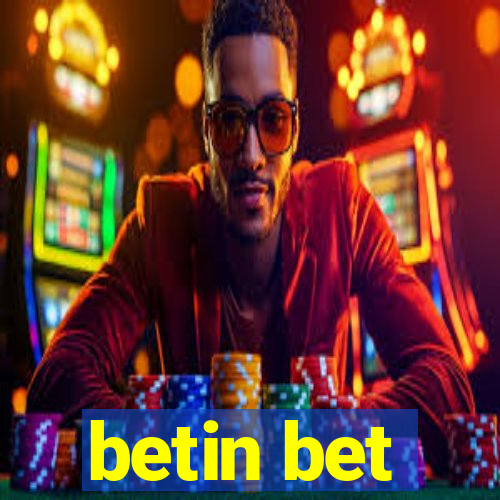 betin bet