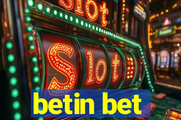 betin bet