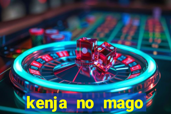 kenja no mago dublado 1 temporada