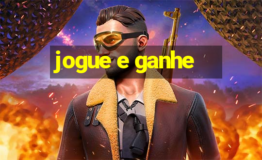 jogue e ganhe