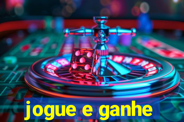 jogue e ganhe