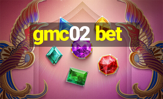 gmc02 bet