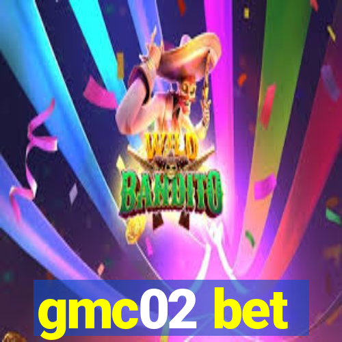 gmc02 bet