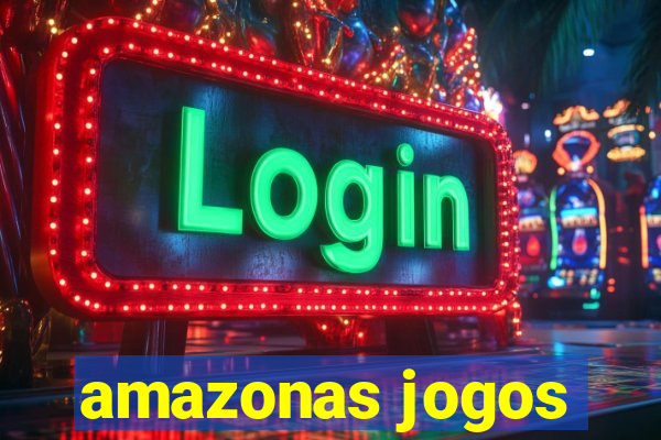 amazonas jogos