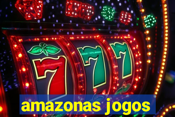 amazonas jogos