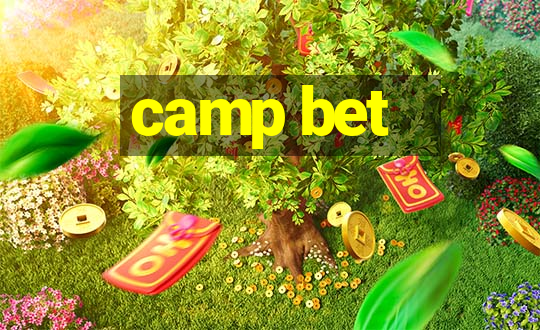 camp bet